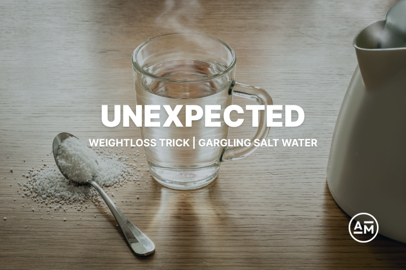 The Unexpected Weight Loss Trick: Gargling Salt Water and Its Surprising Health Benefits